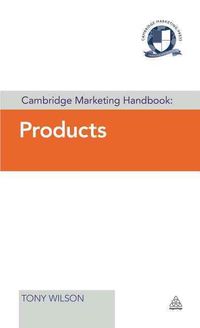 Produktbild: Wilson, T: Cambridge Marketing Handbook: Products