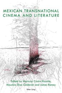 Produktbild: Mexican Transnational Cinema and Literature
