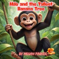 Produktbild: Milo and the Tallest Banana Tree