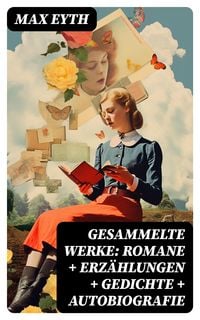 Produktbild: Gesammelte Werke: Romane + Erz&auml;hlungen + Gedichte + Autobiografie