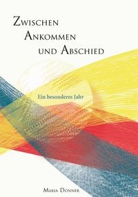 Produktbild: Zwischen Ankommen und Abschied