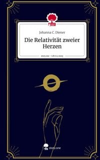 Produktbild Diener, J: Relativität zweier Herzen. Life is a Story - stor
