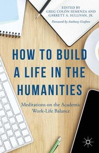 Produktbild: How to Build a Life in the Humanities