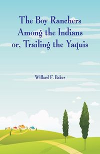 Produktbild: The Boy Ranchers Among the Indians