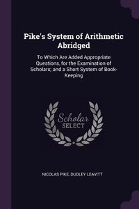 Produktbild: Pike's System of Arithmetic Abridged