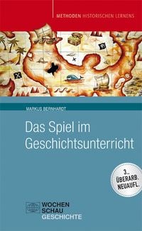 Produktbild: Das Spiel im Geschichtsunterricht