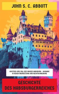 Produktbild: Geschichte des Habsburgerreiches