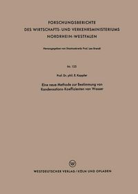 Produktbild: Eine neue Methode zur Bestimmung von Kondensations-Koeffizienten von Wasser