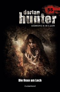 Produktbild: Morlar, P: Dorian Hunter 55 - Die Hexe am Lech