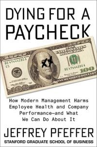 Produktbild: Pfeffer, J: Dying for a Paycheck