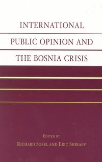 Produktbild: International Public Opinion and the Bosnia Crisis