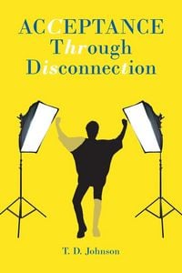 Produktbild: Acceptance Through Disconnection