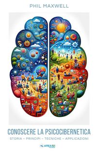 Produktbild: Conoscere la psicocibernetica. Storia, principi, tecniche, applicazioni