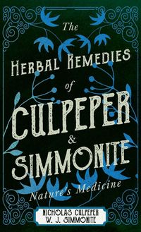 Produktbild: The Herbal Remedies of Culpeper and Simmonite - Nature's Medicine