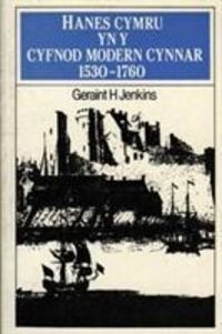 Produktbild: Jenkins, G: Hanes Cymru yn y Cyfnod Modern Cynnar, 1530-1760
