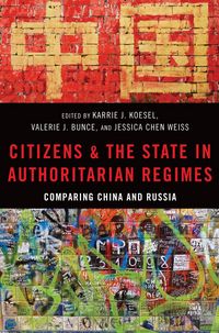 Produktbild: Citizens and the State in Authoritarian Regimes