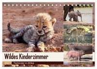 Produktbild: Wildes Kinderzimmer - Tierkinder in Afrika (Tischkalender 2027 DIN A5 quer), CALVENDO Monatskalender