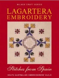 Produktbild: Sally Milner Publishing: Lagartera Embroidery & Stitches fro