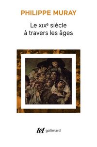 Produktbild: Le dix-neuvi&egrave;me si&egrave;cle &agrave; travers les &acirc;ges