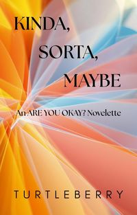 Produktbild: Kinda, Sorta, Maybe