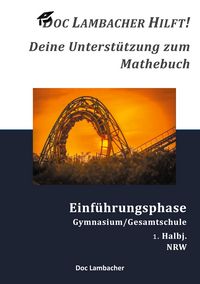 Produktbild: Doc Lambacher hilft! Deine Unterst&uuml;tzung zum Mathebuch - Gymnasium/Gesamtschule Einf&uuml;hrungsphase (NRW)