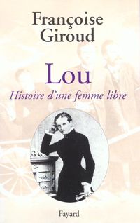 Produktbild: Lou ; Histoire D'Une Femme Libre