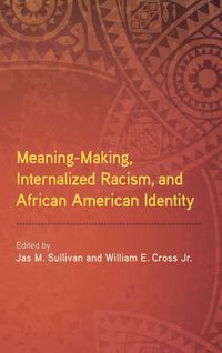 Produktbild: Meaning-Making, Internalized Racism, and African American Identity