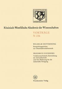 Produktbild: Entwicklungsschritte zur &Uuml;berschallverdichterstufe. Verfahrenstechnische Entwicklung der Schwei&szlig;technik und ihre Bedeutung f&uuml;r die industrielle Fertig