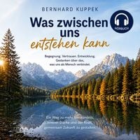 Produktbild: Was zwischen uns entstehen kann