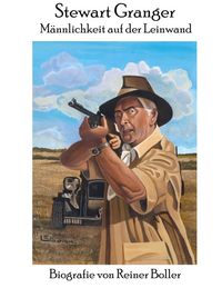Produktbild: Stewart Granger - M&auml;nnlichkeit auf der Leinwand
