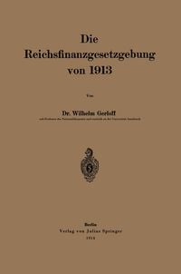 Produktbild: Die Reichsfinanzgesetzgebung von 1913