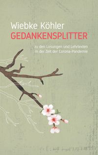 Bild vom Artikel Gedankensplitter vom Autor Wiebke Köhler