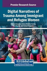 Produktbild: Digital Narratives of Trauma Among Immigrant and Refugee Women