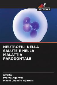 Produktbild: Neutrofili Nella Salute E Nella Malattia Parodontale
