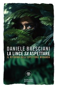 Produktbild: La lince sa aspettare. Il ritorno dell'ispettore Miranda