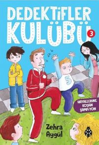 Produktbild: Dedektifler Kul&uuml;b&uuml; 3 - Hayallerine Kosan Sampiyon