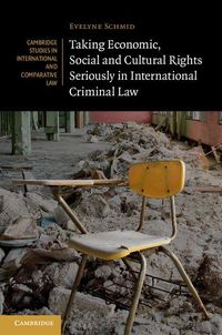 Produktbild: Taking Economic, Social and Cultural Rights Seriously in International Criminal Law