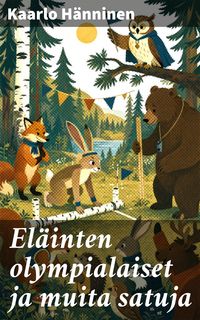 Produktbild: El&auml;inten olympialaiset ja muita satuja