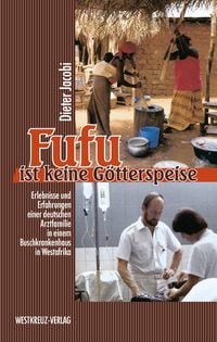 Produktbild: Fufu ist keine G&ouml;tterspeise