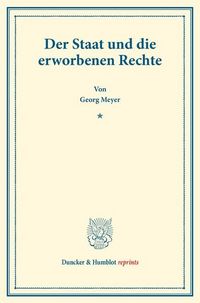 Produktbild: Der Staat und die erworbenen Rechte.
