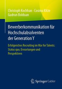 Produktbild: Bewerberkommunikation f&uuml;r Hochschulabsolventen der Generation Y