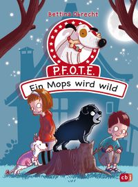 Produktbild: P.F.O.T.E. - Ein Mops wird wild