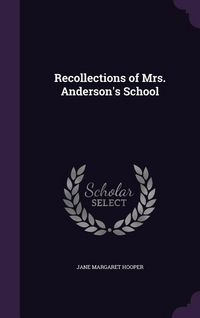 Produktbild: Recollections of Mrs. Anderson's School
