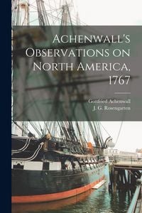 Produktbild: Achenwall's Observations on North America, 1767