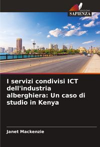 Produktbild: I servizi condivisi ICT dell'industria alberghiera: Un caso di studio in Kenya