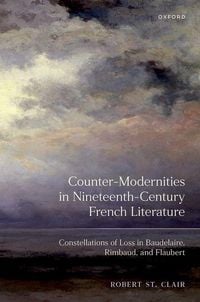 Produktbild: Counter-Modernities in Nineteenth-Century French Literature