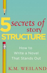 Produktbild: 5 Secrets of Story Structure: How to Write a Novel That Stands Out