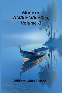 Produktbild: Alone on a Wide Wide Sea, Vol. 3