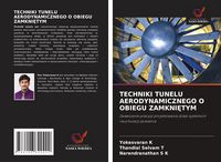 Produktbild: Techniki Tunelu Aerodynamicznego O Obiegu Zamkni&iquest;tym