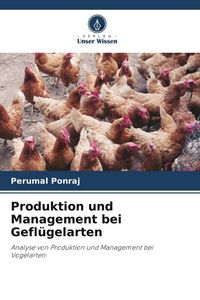 Produktbild: Produktion und Management bei Gefl&uuml;gelarten